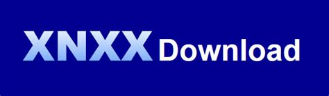 xnxx video downloads|XNXX Downloader